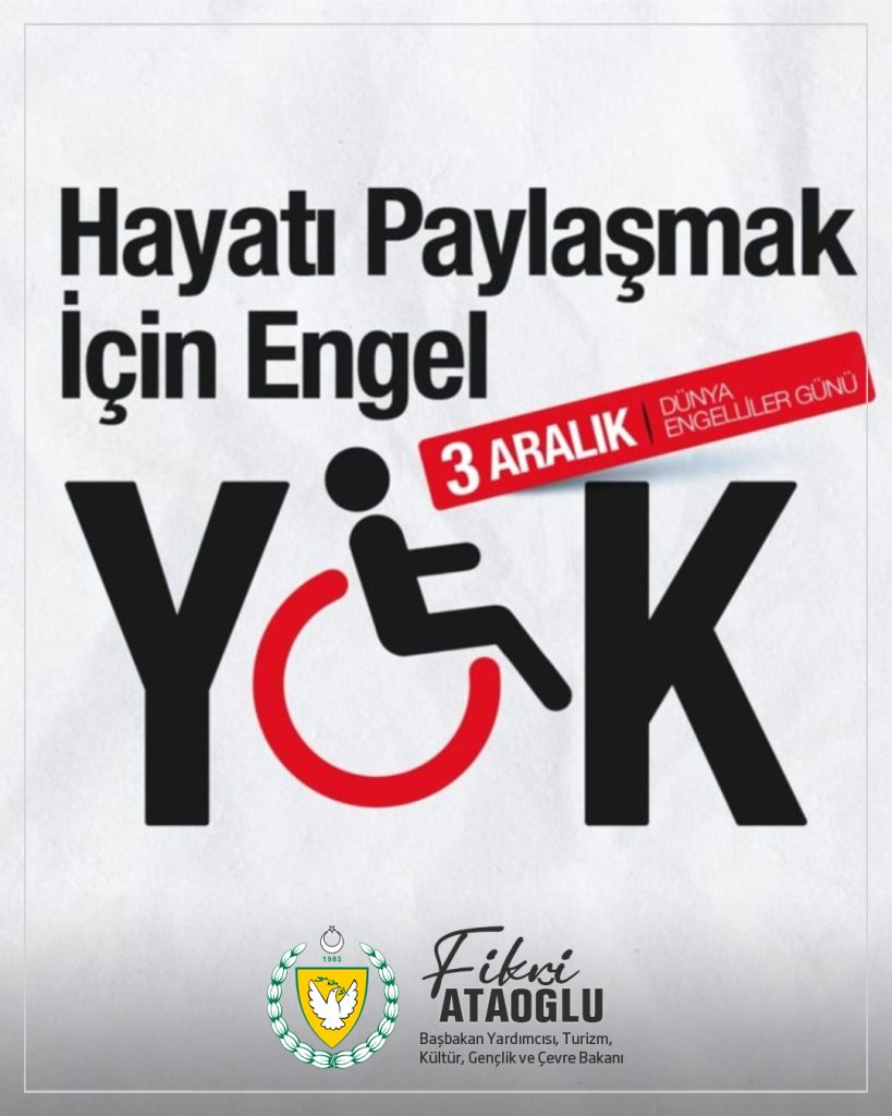 Ataoğlu’ndan, 3 Aralık Dünya Engelliler Günü mesajı…